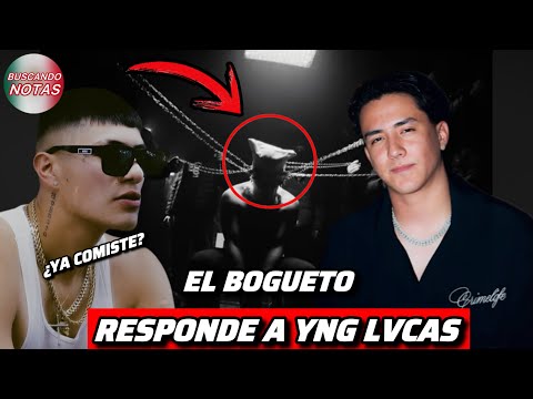 "El Bogueto" has already responded to Yng Lvcas's diss track 😨