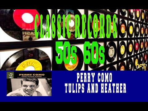 PERRY COMO - TULIPS AND HEATHER