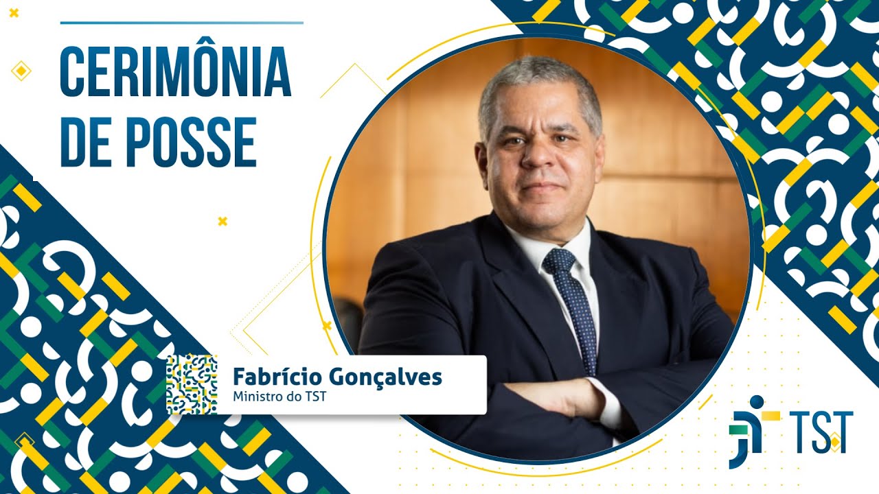Solenidade de Posse do Ministro do Fabrício Gonçalves - TST