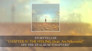 Storyteller – Chapter IV: The Feeling (feat Ars Nikonov)