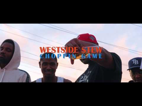 Westside Stew - Chopping Game (Official Video)