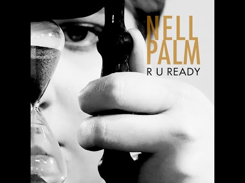 NELL PALM - R U Ready