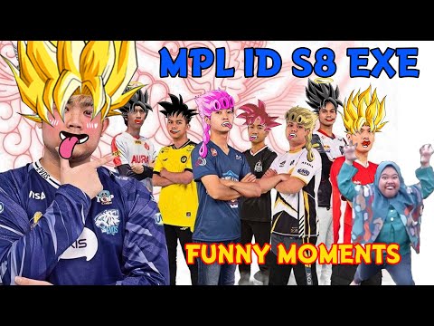 MPL ID S8 EXE - FUNNY MOMENTS MPL ID SEASON 8