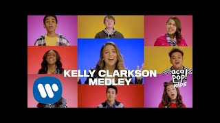 Acapop! KIDS - KELLY CLARKSON MEDLEY (Official Music Video)