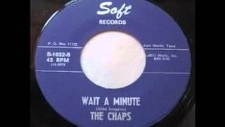 The Chaps -  Wait A Minute