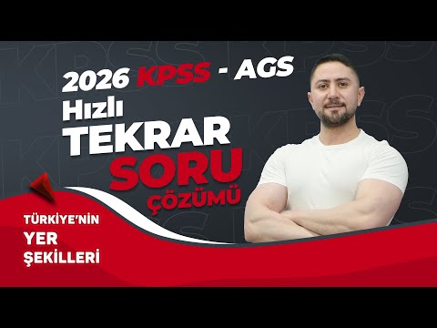 2) 2026 KPSS - AGS ENGİN ERAYDIN COĞRAFYA HIZLI TEKRAR & SORU ÇÖZÜMÜ TÜRKİYE'NİN YER ŞEKİLLERİ