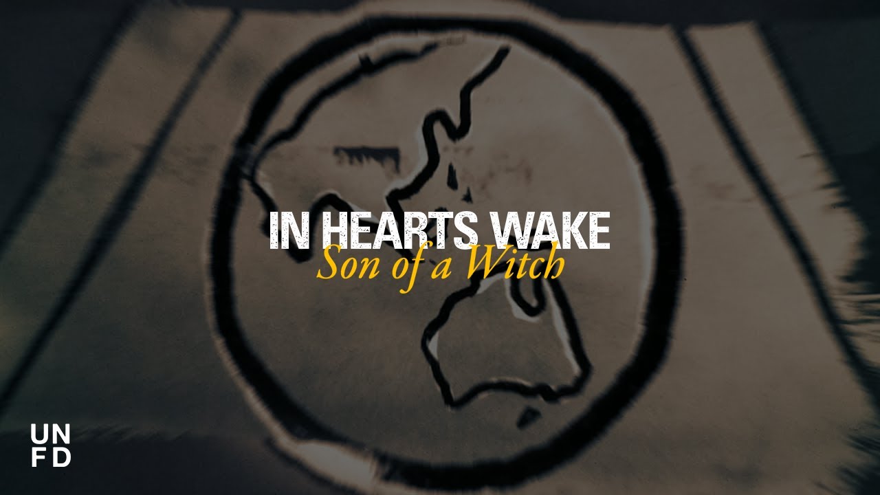In Hearts Wake — Son of a Witch