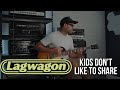 Lagwagon - Kids Don't Like to Share (Guitar Cover)