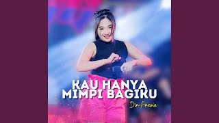 Download lagu Kau Hanya Mimpi Bagiku mp3