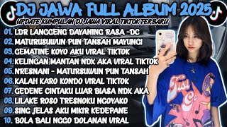 Download lagu DJ JAWA TERBARU 2025 FULL BASS - DJ LDR LANGGENG DAYANING RASA🎶DJ MATURSUWUN PUN TANSAH  FULL ALBUM mp3