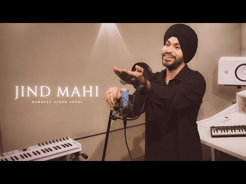 Jind Mahi | Harneet Singh Sethi (Ft. Johal MuSick)