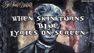 SIX FEET UNDER - WHEN SKIN TURNS BLUE (LYRICS ON SCREEN)