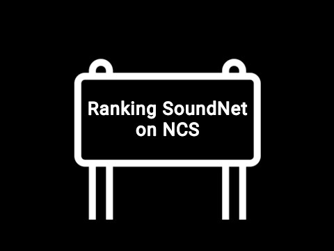 Ranking SoundNet on NCS