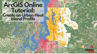 Create an Urban Heat Island Profile Using ArcGIS Online | Science Project