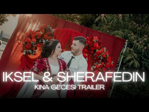 Iksel & Sherafedin - Kina Gecesi Trailer [4K VIDEO] Ayhan Infire Photo&Video