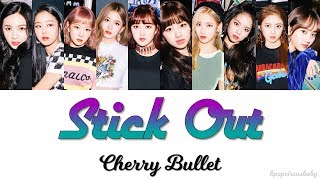 Stick Out (눈에 띄네) - Cherry Bullet (체리블렛) Color Coded Lyrics (HAN/ROM/ENG)
