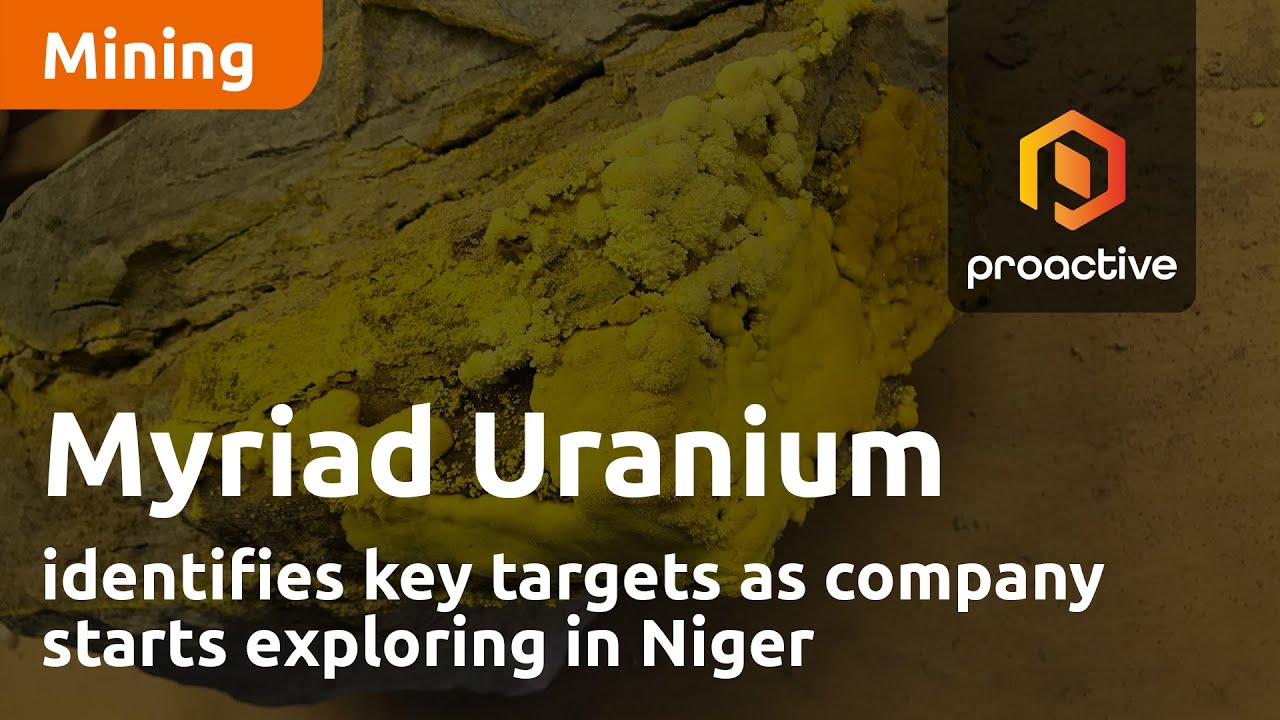 Myriad Uranium identifies key targets as company starts exploring in Niger