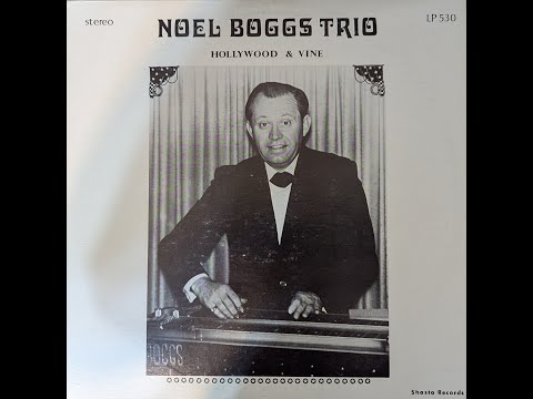 Noel Boggs Trio - Hollywood & Vine - 1978 [Full Album Vinyl Rip]