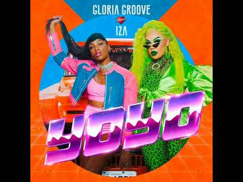 Gloria Groove - YoYo Feat. Iza (Áudio)