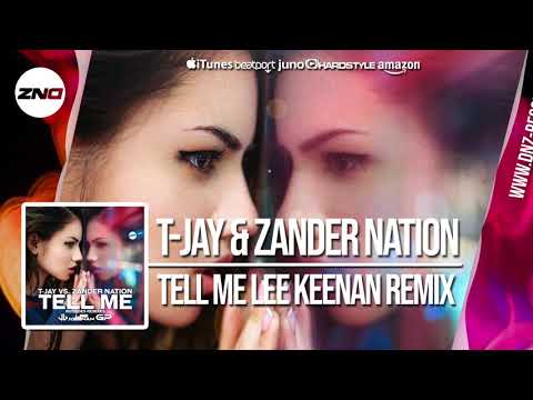 DNZF543 // T-JAY & ZANDER NATION - TELL ME LEE KEENAN REMIX (Official Video DNZ Records)