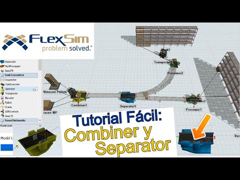 TUTORIAL FLEXSIM #5 (Versión 2025): Cómo Usar el COMBINER y SEPARATOR ...