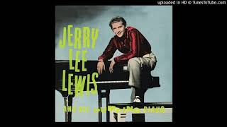 Jerry Lee Lewis - Down the Line (Remastered)