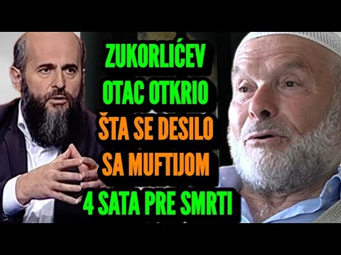 Otac Muamera Zukorlića Tek Sada Otkrio Šta se Desilo sa Muftijom 4 Sata Pre Njegove Smrti