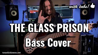 Tony Dickinson - Dream Theater - The Glass Prison (Bass Cover w/ tabs!)