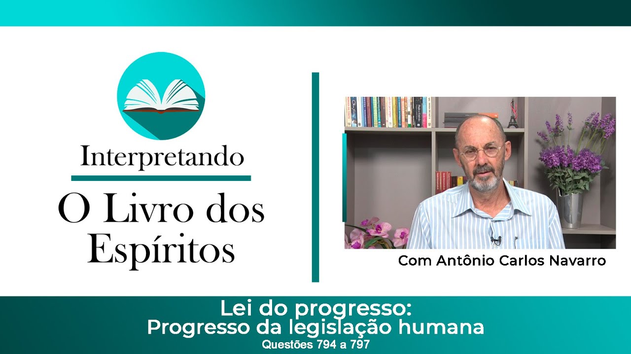 Questões de 794 a 797 - Lei do Progresso: Progresso da legislação humana.