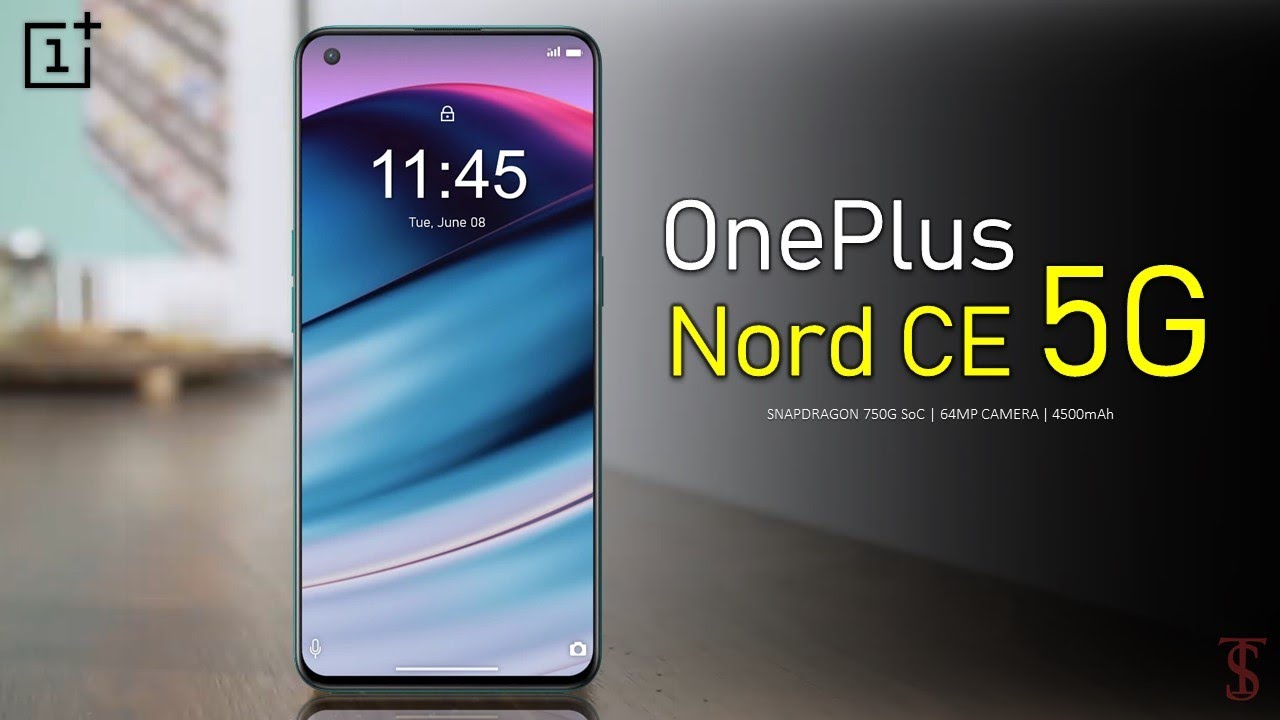 OnePlus Nord CE 5G Price, Official Look, Design, Camera, Specifications, 12GB RAM, Features