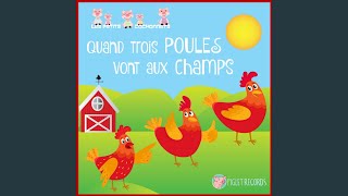 Quand trois poules vont aux champs