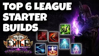 Top 6 League Starter Builds for 3.27 Keepers of The Flame - Path of Exile League
