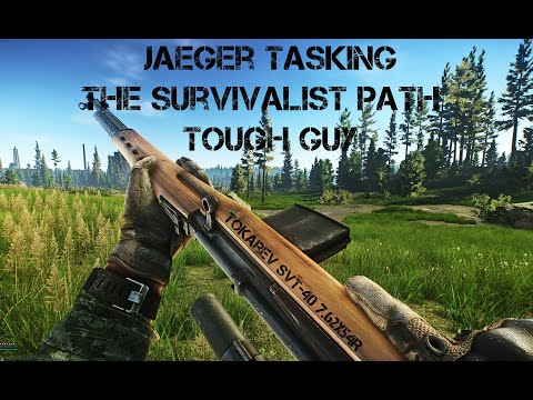More Jaeger Task's - The Survivalist Path -Tough Guy