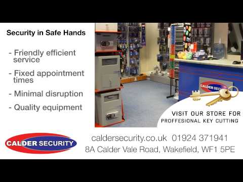 Calder Security - Domestic burglar alarms, CCTV, Locksmiths and Key Cutting in Wakefield