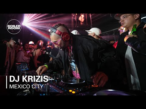 DJ KRIZIS | Boiler Room Mexico City: TITANES