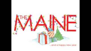 The Maine- Ho Ho Hopefully