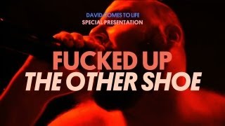 Fucked Up - The Other Shoe - David Comes to Life