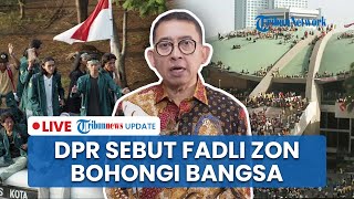 LIVE: Reaksi Keras DPR soal Fadli Zon Menyangkal Pemerkosaan Massal 1998: Manipulasi Bohongi Bangsa