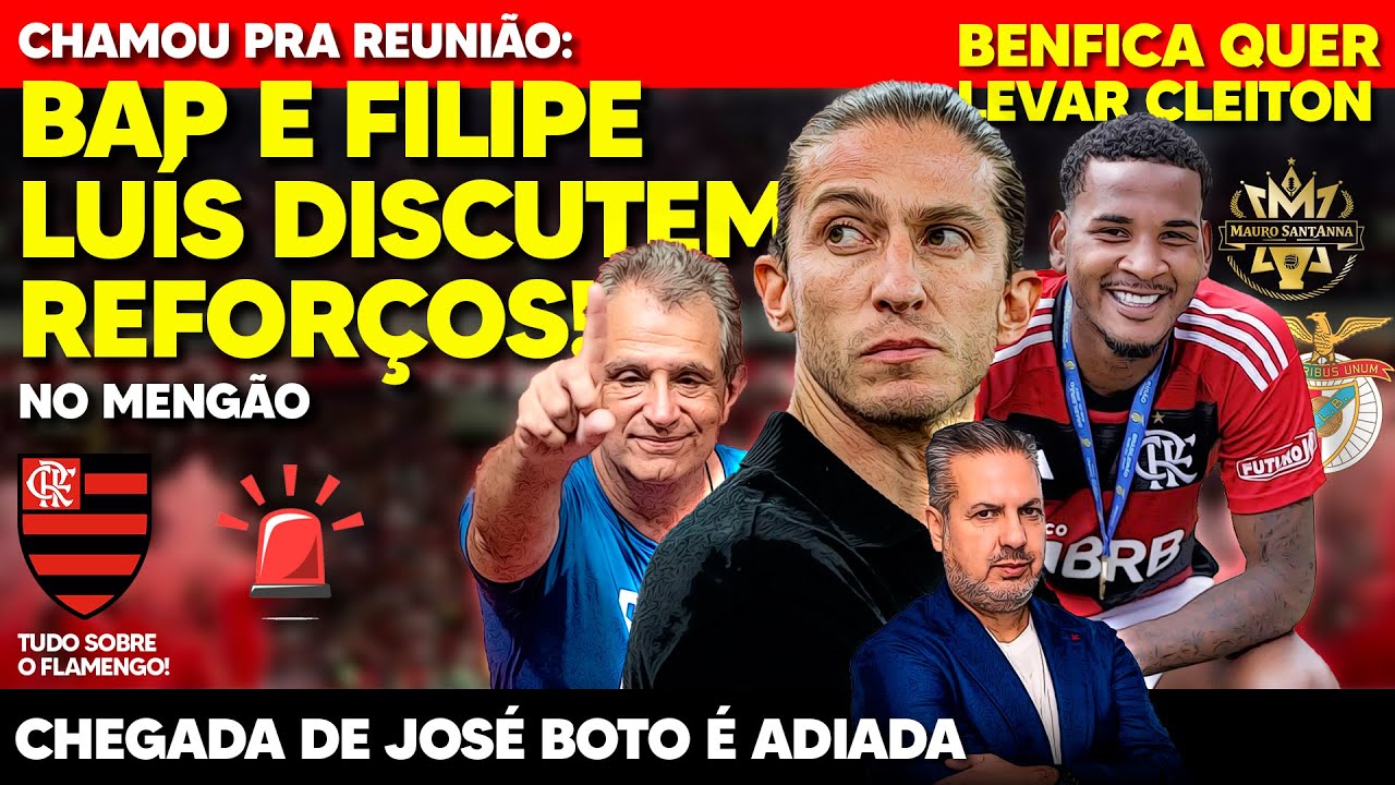 MUDANÇA NO FLAMENGO: BAP CHAMA FILIPE LUÍS PRA REUNIÃO! CHEGADA ADIADA! BENFICA QUER JOIA DA BASE