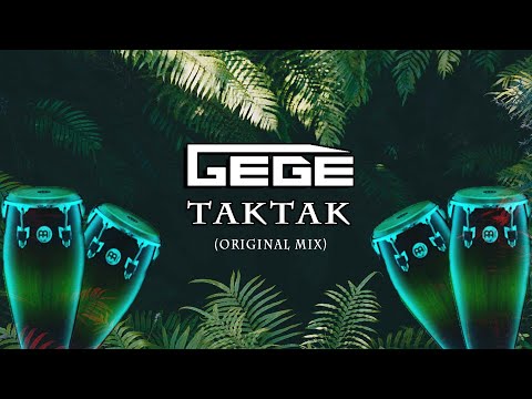 Gege - TakTak (Original Mix)