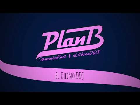 ⚡Perreo Plan B⚡ SamudioRmX Ft EL Chino DDJ