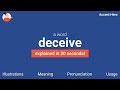 DECEIVE - Meaning and Pronunciation