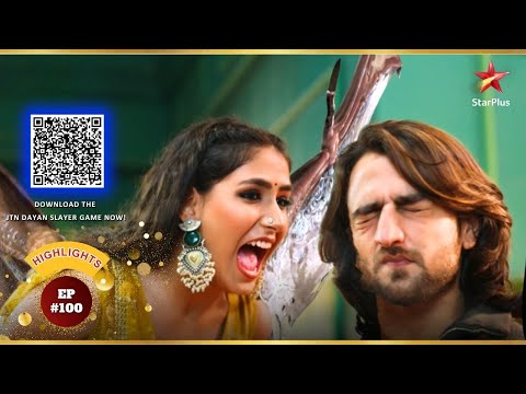 Vihaan Vs Dayan! | Ep.100 | Highlights | Jaadu Teri Nazar - Dayan Ka Mausam | Mon-Sun | 7:40 PM