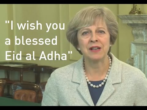 Prime Minister Theresa May marks Eid al-Adha in message to British Muslims