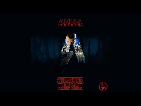 Akira The Don - Stranger Things Theme Remix