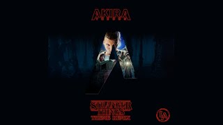 Akira The Don - Stranger Things Theme Remix