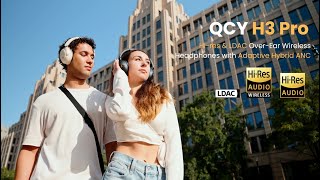 NEW DROP! QCY H3 Pro Hi-res & LDAC Over-Ear Wireless Headphones w Adaptive Hybrid ANC