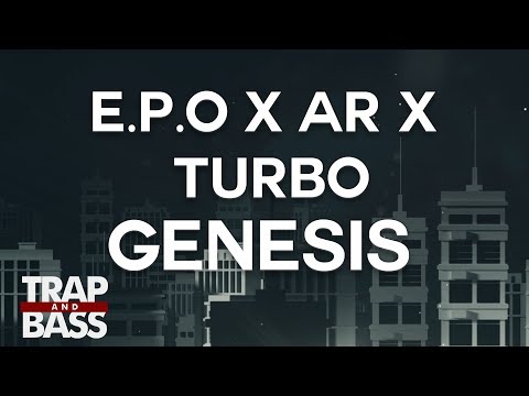 E.P.O x AR x Turbo - Genesis
