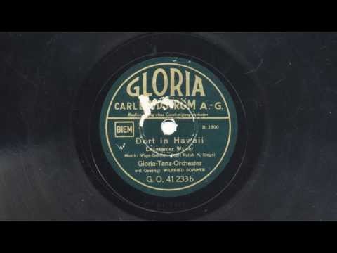 Gloria-Tanzorchester: Dort in Hawaii (Wilfried Sommer, 1938)