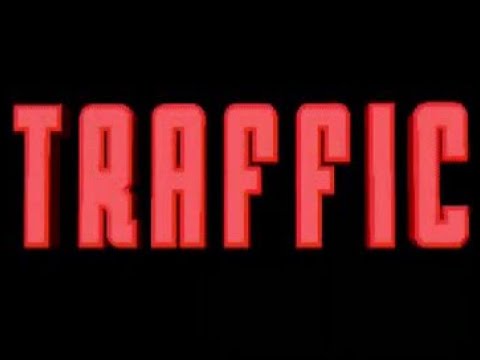 Traffic: The Movie